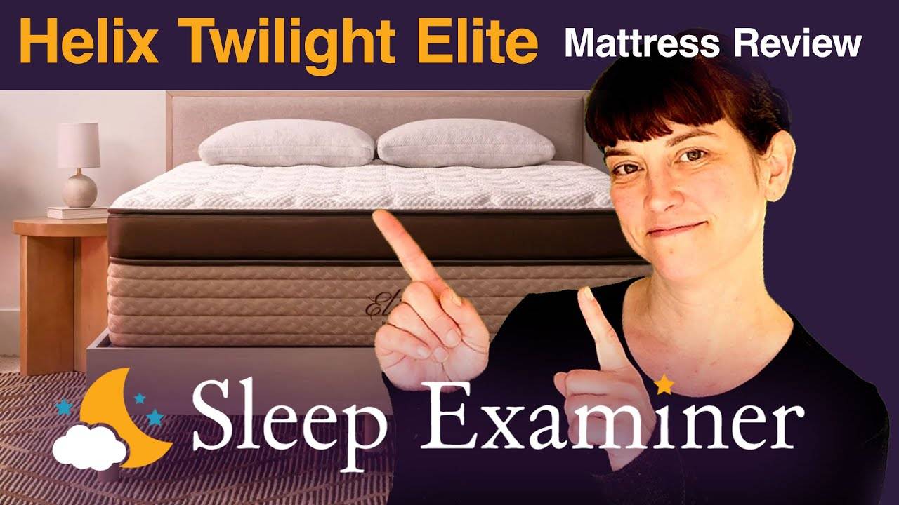Helix Twilight Elite Mattress Review 20 Helix Twilight Elite Mattress Video Review (Sleep Examiner)